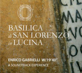 Basilica di San Lorenzo in Luciana... - CD Audio di Enrico Gabrielli