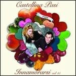 Innamorarsi - CD Audio di Castellina-Pasi