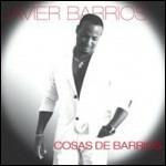 Cosas de barrios - CD Audio di Xavier Barrios
