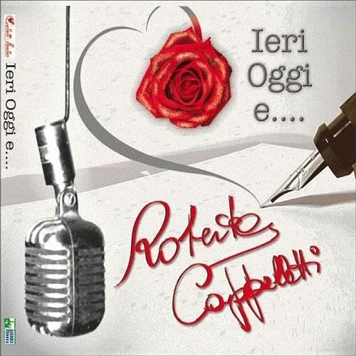 Ieri Oggi E - CD Audio di Roberta Cappelletti