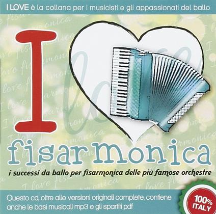 I Love... Fisarmonica - CD Audio