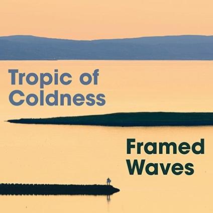 Framed Waves - CD Audio di Tropic of Coldness