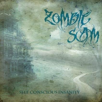 Self Conscious Insanity (Digipack) - CD Audio di Zombie Sam