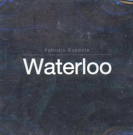 Waterloo - CD Audio di Fabrizio Coppola