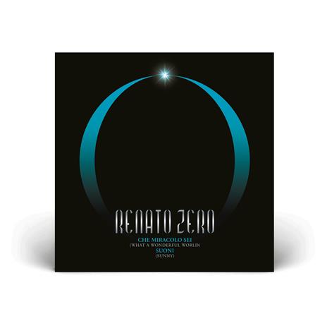Che miracolo sei - Suoni (Edizione limitata e numerata) - Vinile 7'' di Renato Zero