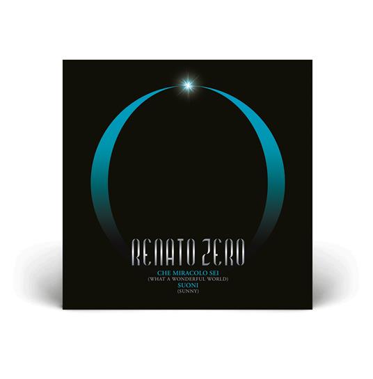 Che miracolo sei - Suoni (Edizione limitata e numerata) - Vinile 7'' di Renato Zero