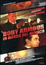 Body Armour. In difesa del nemico