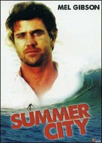 Summer City, un'estate di fuoco di Christopher Fraser - DVD