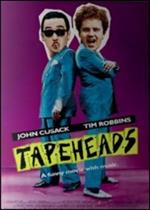 Tapeheads. Teste matte