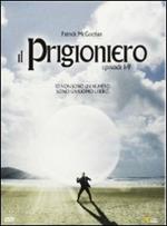 Il prigioniero. Parte 1 (3 DVD)