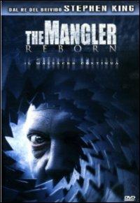 The Mangler Reborn di Matt Cunningham,Erik Gardner - DVD