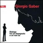 Dialogo tra un impegnato e un non so - CD Audio di Giorgio Gaber