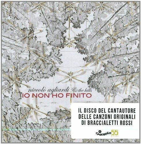 Io non ho finito - CD Audio di Niccolò Agliardi