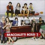 Braccialetti Rossi 2 (Colonna sonora)