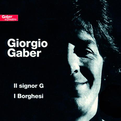 Il Signor G - I Borghesi - CD Audio di Giorgio Gaber