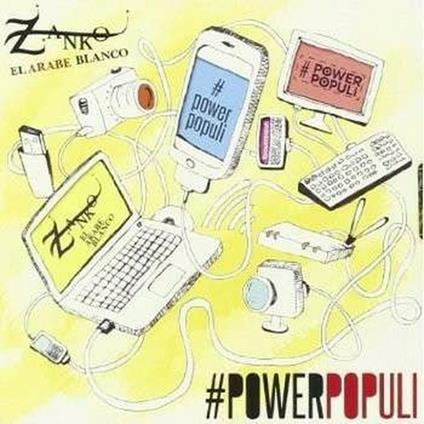#PowerPopuli - CD Audio di Zanko El Arabe Blanco