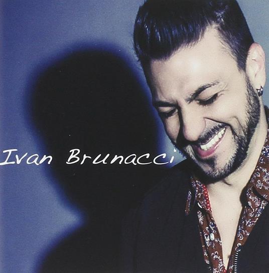 Ivan Brunacci - CD Audio di Ivan Brunacci