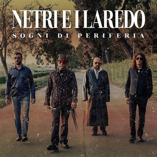 Sogni di periferia - CD Audio di Netri e i Laredo