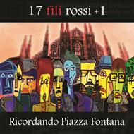 17 Fili Rossi + 1 Ricordando Piazza Fontana