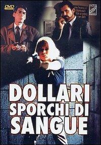 Dollari sporchi di sangue di John Sheppard - DVD