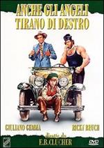 Anche gli angeli tirano di destro