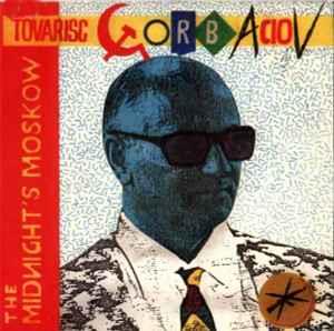 Tovarisc Gorbaciov - Vinile 7'' di Midnight's Moskow