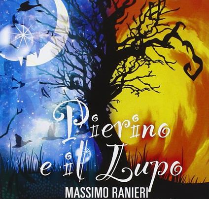 Pierino e il lupo - CD Audio di Sergei Prokofiev,Massimo Ranieri