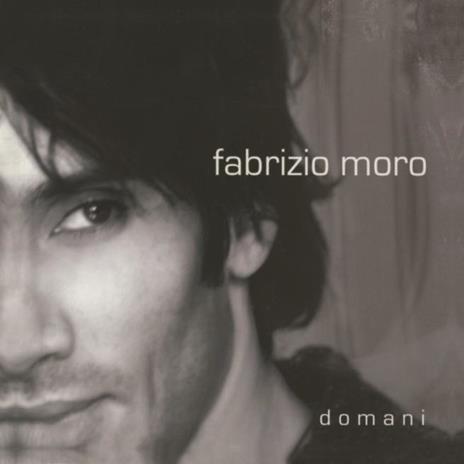 Domani (Clear Vinyl Edition) - Vinile LP di Fabrizio Moro