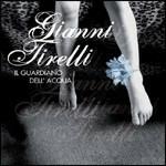 Il guardiano dell'acqua - CD Audio di Gianni Tirelli