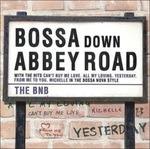 Bossa Down Abbey Road