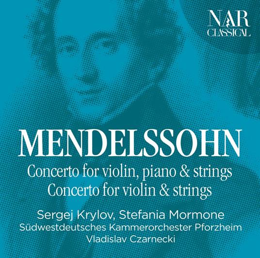 Concerto per violino, piano e archi - CD Audio di Felix Mendelssohn-Bartholdy,Sergej Krylov,Vladislav Czarnecki,Stefania Mormone