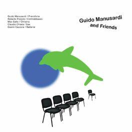 And Friends - CD Audio di Guido Manusardi