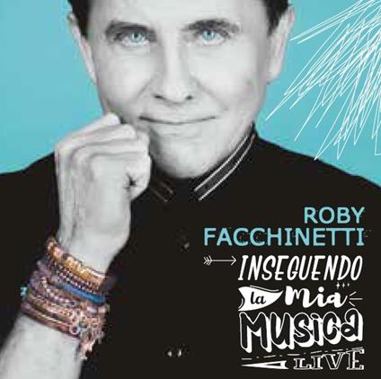 Inseguendo la mia musica. Live (Edizione numerata - Copia autografata) - Vinile LP di Roby Facchinetti