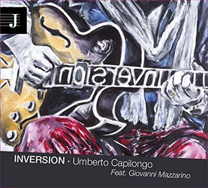 Inversion - CD Audio di Umberto Capilongo