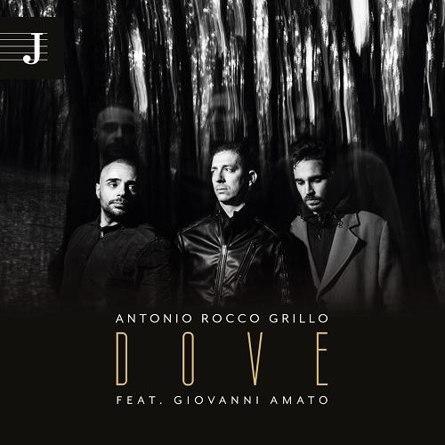 Dove - CD Audio di Antonio Grillo