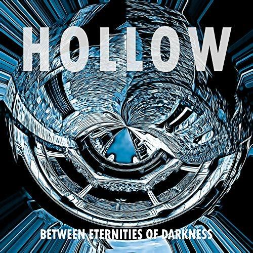 Between Eternities of Darkness - CD Audio di Hollow