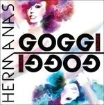Hermanas Goggi Remixed (feat. Loretta & Daniela Goggi) - CD Audio di Hermanas Goggi
