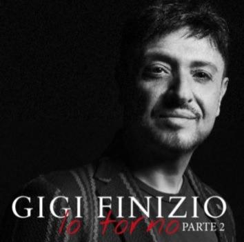 Io torno part 2 - CD Audio di Gigi Finizio