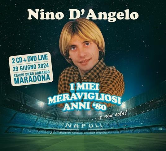 I miei meravigliosi Anni '80 - CD Audio di Nino D'Angelo