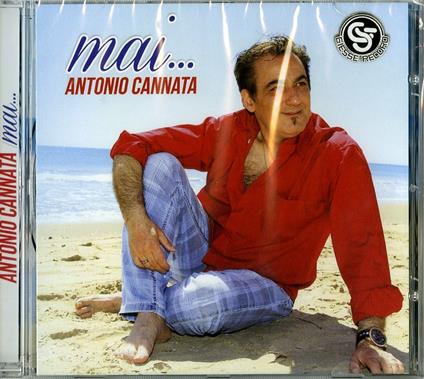 Mai... - CD Audio di Antonio Cannata