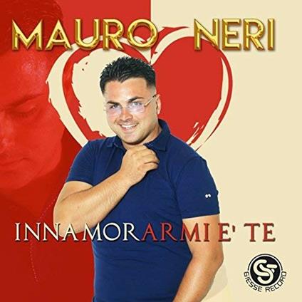 Innamorarmi E' Te - CD Audio di Mauro Neri