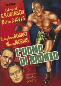 L' uomo di bronzo di Michael Curtiz - DVD