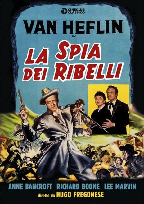 La spia dei ribelli di Hugo Fregonese - DVD