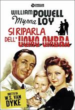 Si riparla dell'Uomo Ombra