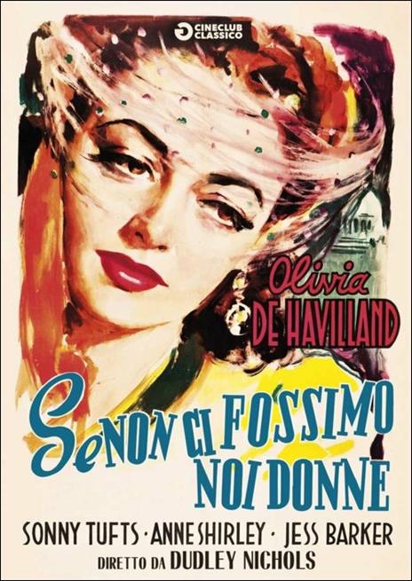 Se non ci fossimo noi donne di Dudley Nichols - DVD