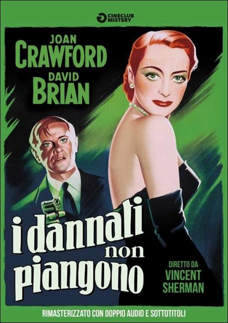 I dannati non piangono<span>.</span> Ed. rimasterizzata di Vincent Sherman - DVD