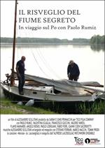 Il risveglio del fiume segreto. In viaggio sul Po con Paolo Rumiz