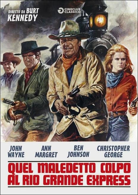 Quel maledetto colpo al Rio Grande Express di Burt Kennedy - DVD