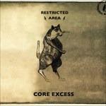 Core Excess - CD Audio di Restricted Area