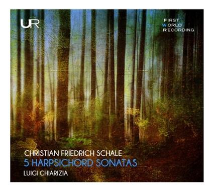 5 Sonate per clavicembalo - CD Audio di Christian Friedrich Schale,Luigi Chiarizia